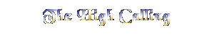 The High Calling... .