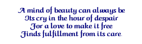 Its cry in the hour of despair, for a love to make it free